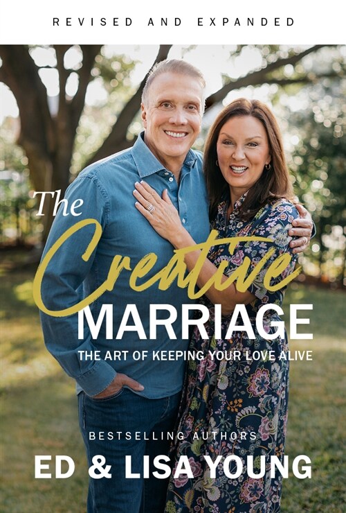 The Creative Marriage: The Art of Keeping Your Love Alive (Paperback)