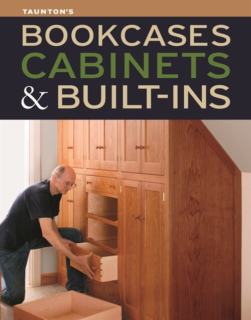 Bookcases, Built-Ins & Cabinets (Paperback)