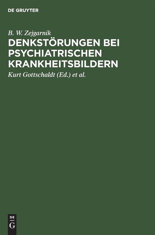 Denkst?ungen Bei Psychiatrischen Krankheitsbildern: Eine Experimentalpsychologische Untersuchung (Hardcover, Reprint 2021)