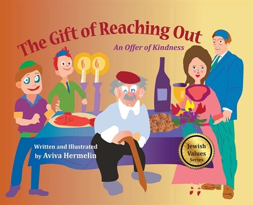 The Gift of Reaching Out: An Offer of Kindness (Hardcover)