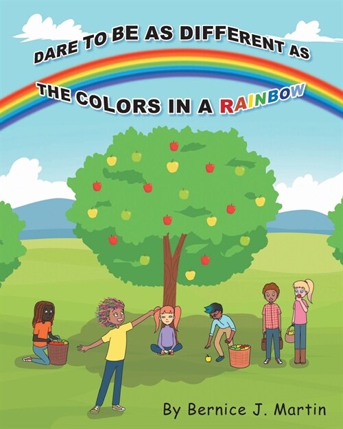 Dare to be as Different as the Colors in a Rainbow (Paperback)