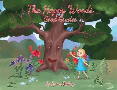 The Happy Woods: Good Grades, with Caucasian Illustrations (Paperback)