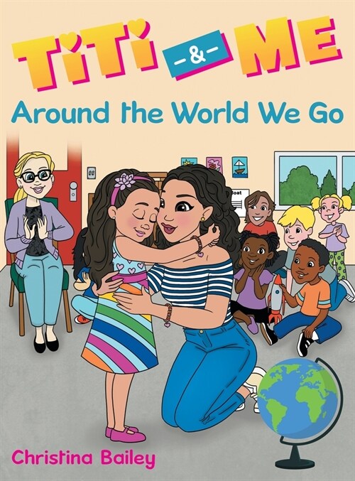 Titi & Me: Around the World We Go (Hardcover)