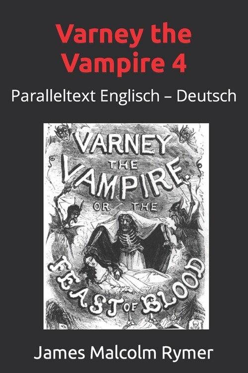 Varney the Vampire 4: Paralleltext Englisch - Deutsch (Paperback)