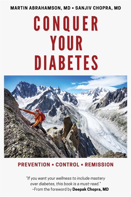 Conquer Your Diabetes: Prevention - Control - Remission (Paperback)