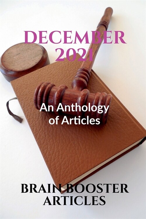 December 2021: An Anthology of Articles (Paperback)