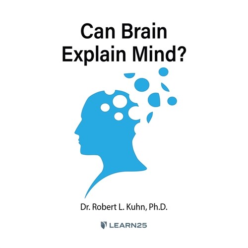 Can Brain Explain Mind? (Audio CD)