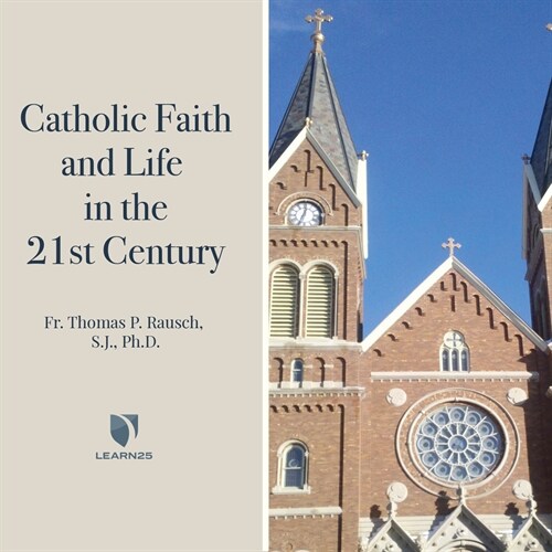 Catholic Faith and Life in the 21st Century (Audio CD)
