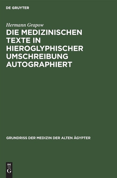 Die Medizinischen Texte in hieroglyphischer Umschreibung autographiert (Hardcover, Reprint 2021)