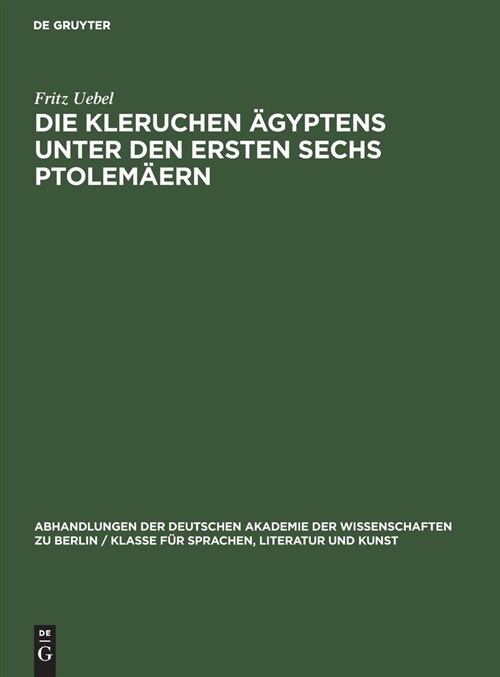 Die Kleruchen 훕yptens unter den ersten sechs Ptolem?rn (Hardcover, Reprint 2021)