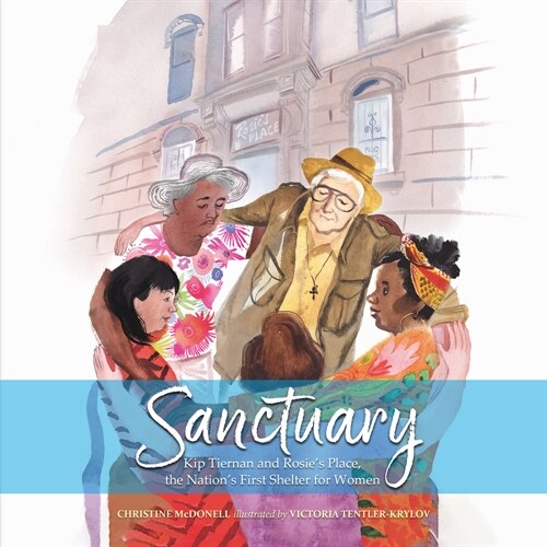 Sanctuary: Kip Tiernan and Rosies Place, the Nations First Shelter for Women (Audio CD)