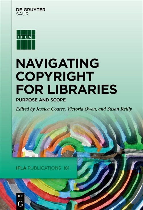 Navigating Copyright for Libraries: Purpose and Scope (Hardcover)