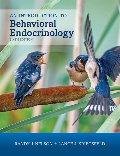An Introduction to Behavioral Endocrinology, Sixth Edition (Hardcover, 6)
