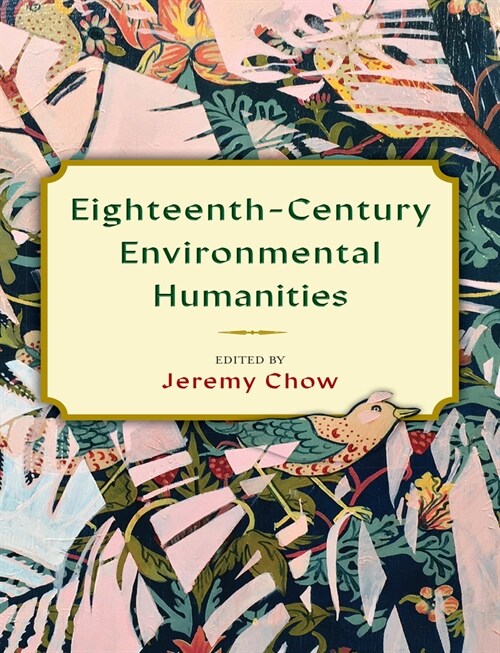 Eighteenth-Century Environmental Humanities (Hardcover)