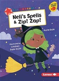 Nell's Spells & Zip! Zap! (Paperback)