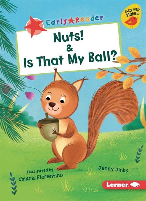 Nuts! & Is That My Ball? (Paperback)