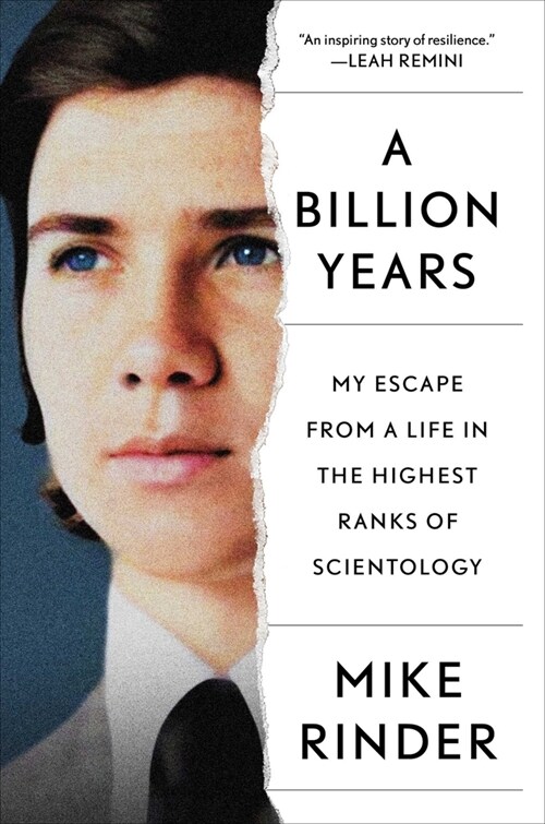 A Billion Years: My Escape from a Life in the Highest Ranks of Scientology (Hardcover)
