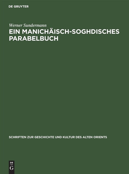 Ein manich?sch-soghdisches Parabelbuch (Hardcover, Berliner Turfan)