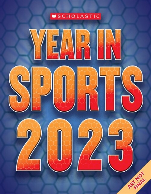 Scholastic Year in Sports 2023 (Paperback)
