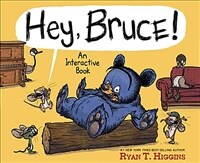 Hey, Bruce!: An Interactive Book (Hardcover)