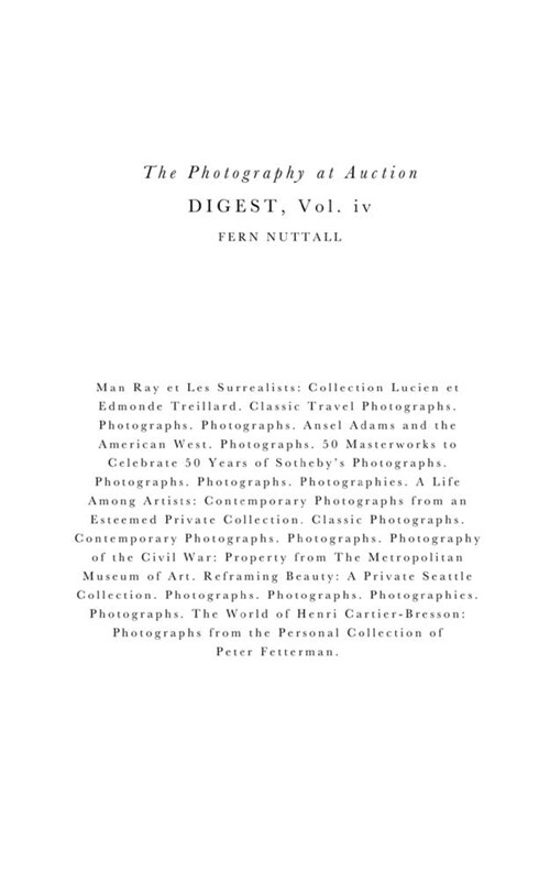Photography At Auction Digest: Volume IV (Paperback)