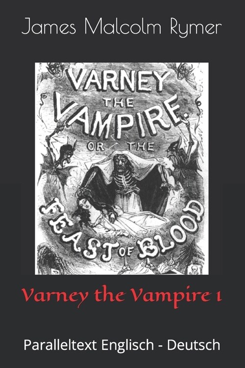 Varney the Vampire 1: Paralleltext Englisch - Deutsch (Paperback)