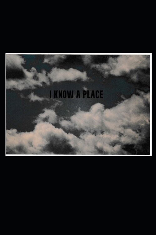 I Know a Place: a collection vispo (Paperback)