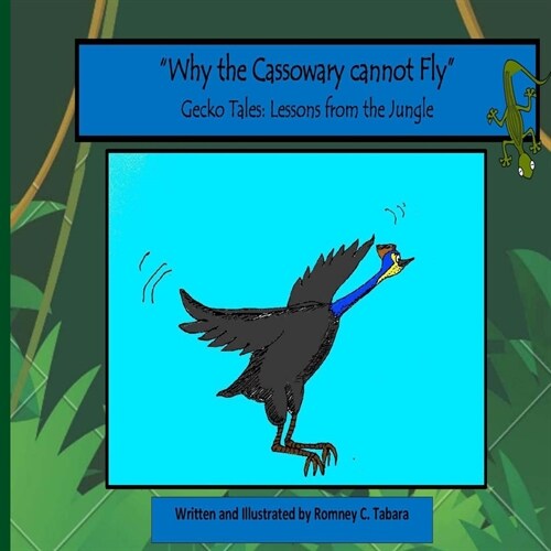 Why the Cassowary cannot Fly (Paperback)