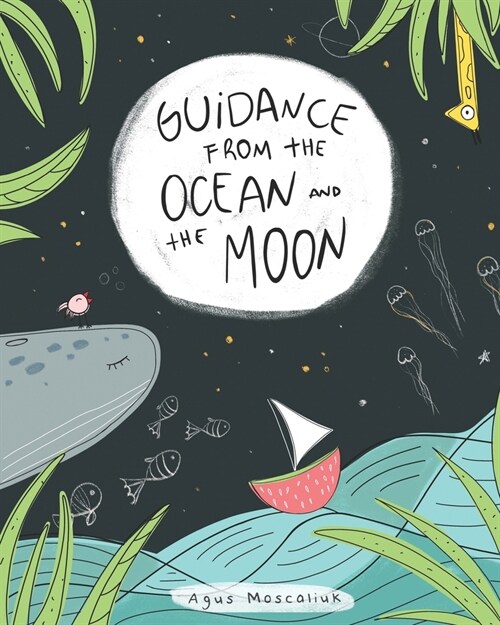 Guidance from the Ocean and the Moon (Paperback)