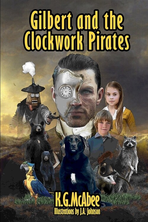 Gilbert and the Clockwork Pirates (Paperback)