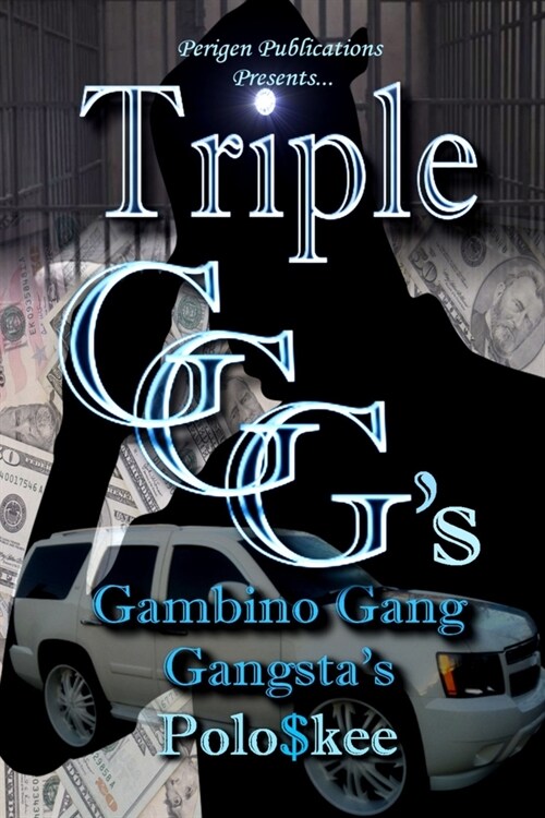 Triple Gs: Gambino Gang Gangstas (Paperback)