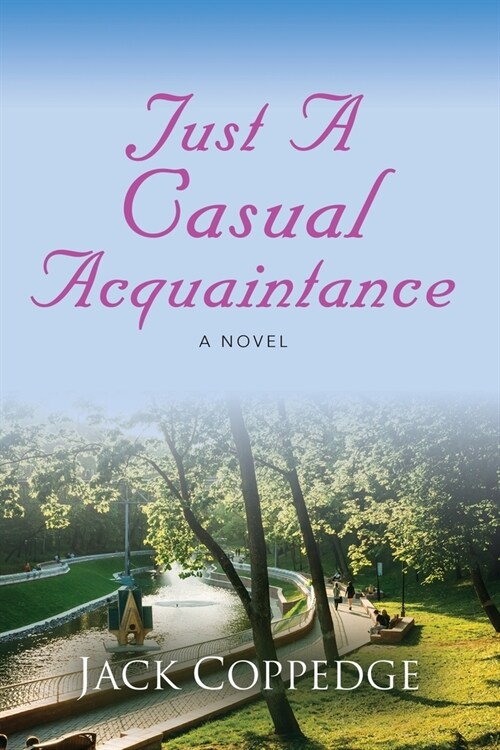 Just A Casual Acquaintance (Paperback)