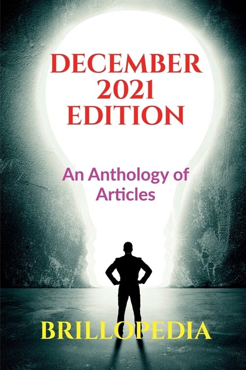 December 2021 Edition: An Anthology of Articles (Paperback)