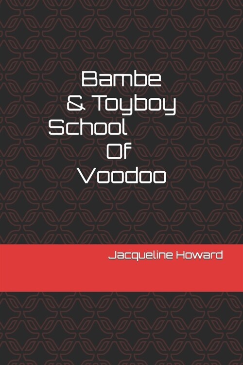 Bambe & Toyboy: School Of Voodoo (Paperback)