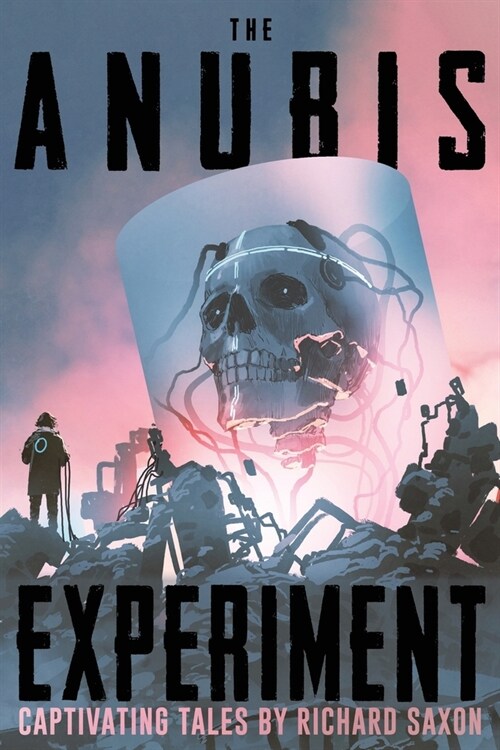 The Anubis Experiment: Captivating Tales (Paperback)