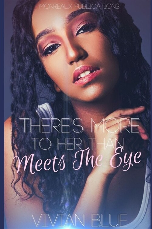 Theres More To Her Than Meets The Eye (Paperback)