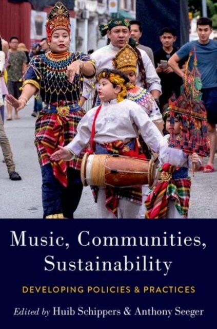 Music, Communities, Sustainability: Developing Policies and Practices (Hardcover)