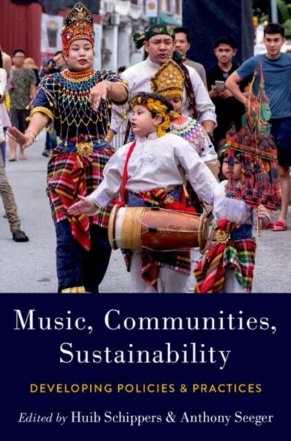 Music, Communities, Sustainability: Developing Policies and Practices (Paperback)