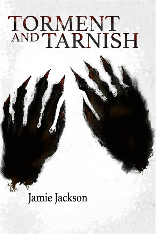 Torment and Tarnish (Paperback)