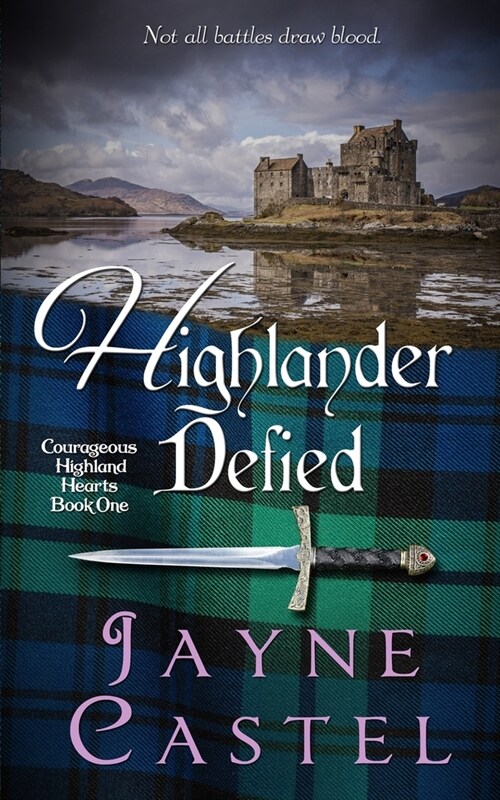 Highlander Defied: A Medieval Scottish Romance (Paperback)