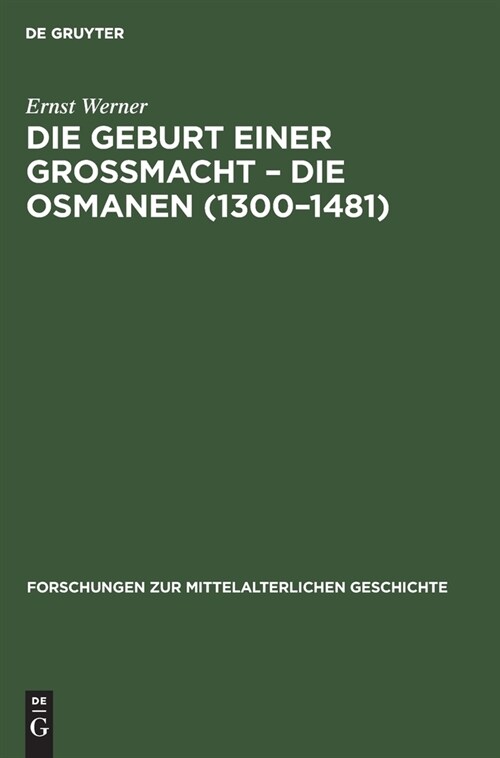 Die Geburt Einer Grossmacht - Die Osmanen (1300-1481) (Hardcover, 3, Dritte, Bearbei)