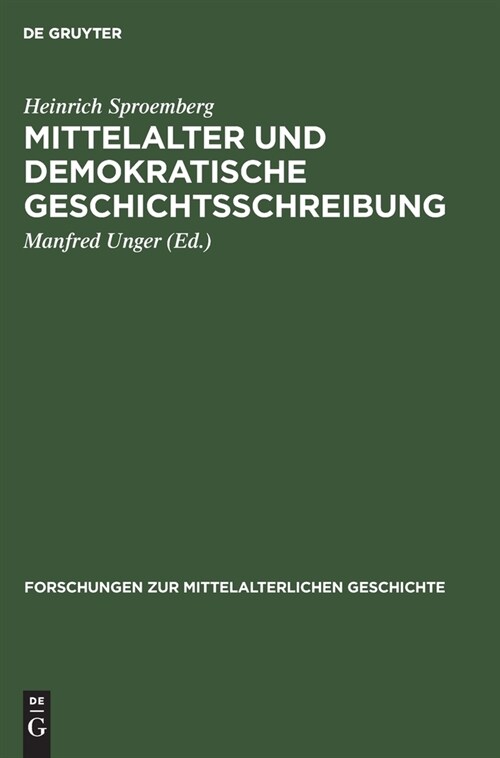 Mittelalter und Demokratische Geschichtsschreibung (Hardcover, Reprint 2021)