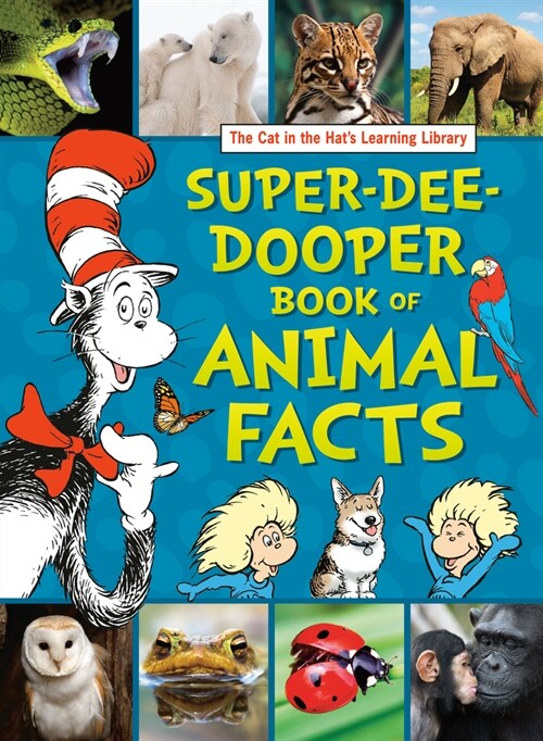 The Cat in the Hats Learning Library Super-Dee-Dooper Book of Animal Facts (Hardcover)