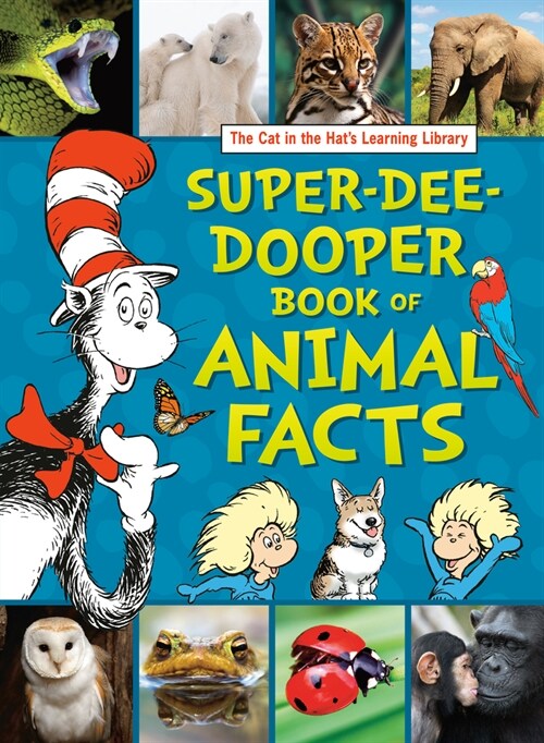 The Cat in the Hats Learning Library Super-Dee-Dooper Book of Animal Facts (Library Binding)
