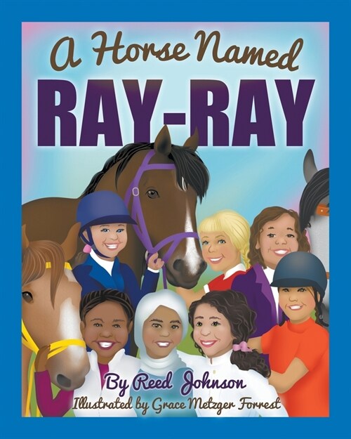 A Horse Named Ray-Ray (Paperback)