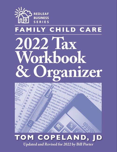 Family Child Care 2022 Tax Workbook and Organizer (Paperback)