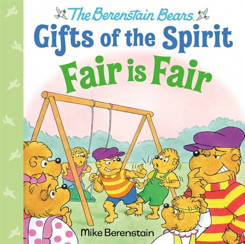 Fair Is Fair (Berenstain Bears Gifts of the Spirit) (Hardcover)
