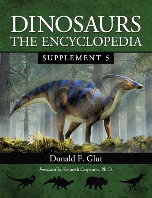 Dinosaurs: The Encyclopedia, Supplement 5 (Paperback)