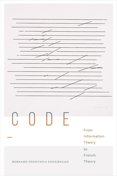 Code: From Information Theory to French Theory (Hardcover)