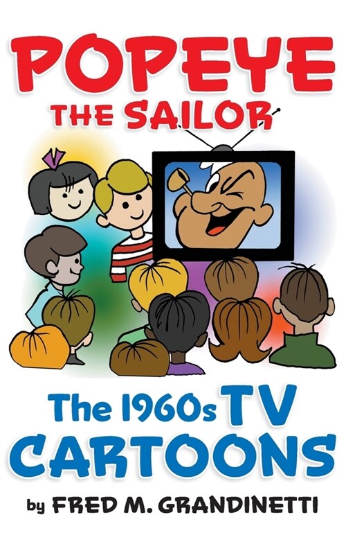 Popeye the Sailor (hardback): The 1960s TV Cartoons (Hardcover)